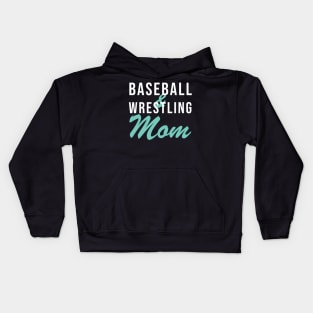 Baseball and Wrestling Mom Baseball Mom Kids Hoodie